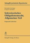 Schweizerisches Obligationenrecht Allgemeiner Teil - Fragen und Antworten