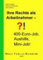 Ihre Rechte als Arbeitnehmer - 400-Euro Job, Aushilfe, Mini-Job!
