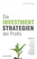 Die Investmentstrategien der Profis