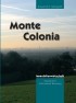 Monte Colonia