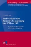 Joint Ventures in der Konzernrechnungslegung nach IFRS und HGB