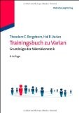 Trainingsbuch zu Varian, Grundzüge der Mikroökonomik