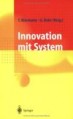 Innovation mit System - Erneuerungsstrategien für mittelständische Unternehmen