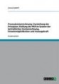 Prozesskostenrechnung: Darstellung der Prinzipien, Stellung der PKR im  System der betrieblichen Kostenrechnung, Einsatzmöglichkeiten und Aussagekraft