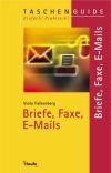Briefe, Faxe, E-Mails