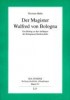Der Magister Walfred von Bologna
