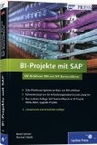 BI-Projekte mit SAP - SAP NetWeaver BW und SAP BusinessObjects