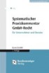 Systematischer Praxiskommentar GmbH-Recht