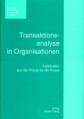 Transaktionsanalyse in Organisationen