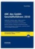 Beitrag in: ABC des GmbH-Geschäftsführers 2010