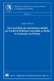 Die Geschichte der Juristischen Fakultät der Friedrich-Wilhelms-Universität zu Berlin im Umbruch von Weimar