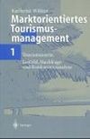 Marktorientiertes Tourismusmanagement 1