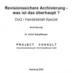 [DE] Revisionssichere Archivierung - was ist das überhaupt?