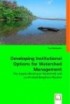 Developing Institutional Options for Watershed Management