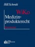 Medizinprodukterecht (WiKo) - Kommentar