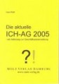 Die aktuelle Ich-AG 2005