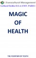 Magic OF HEALTH