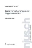 Sozialversicherungsrecht. Allgemeiner Teil. Entwicklungen 2008