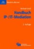Handbuch IP-/IT-Mediation
