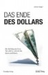 Das Ende des Dollars