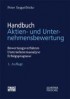 Handbuch Aktien- und Unternehmensbewertung