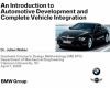 An Introduction to Automotive Development and Complete Vehicle Integration