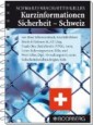 Kurzinformationen Sicherheit - Schweiz