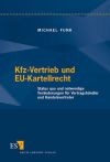 Kfz-Vertrieb und EU-Kartellrecht