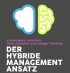 Hybride Management Modelle: Konvergenz von Design Thinking und Big Data