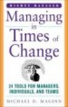 Managing in Times of Change: 24 Lessons for Leading Individuals and Teams Through Change