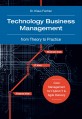 Technology Business Management from Theory to Practice