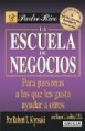 La Escuela de Negocios (the Business School for People Who Like Helping People): Para Personas a Las Que Les Gusta Ayudar a Otros.