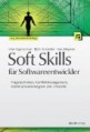 Soft Skills für Softwareentwickler 3. Auflage