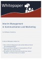 Whitepaper: Interim Management  in Kommunikation und Marketing