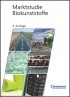 Marktstudie Biokunststoffe (3. Auflage)