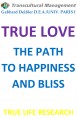 TRUE LOVE THE PATH TO HAPPINESS AND BLISS