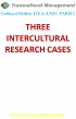 THREE INTERCULTURAL RESEARCH CASES