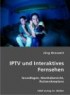 IPTV und Interaktives Fernsehen