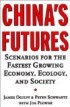 China's Futures: Scenarios for the World's Fastest Growing Economy, Ecology, and Society
