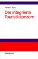 Beitrag in: Der integrierte Touristikkonzern