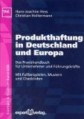Produkthaftung in Deutschland und Europa