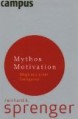 Mythos Motivation