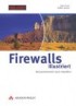 Firewalls illustriert. Netzwerksicherheit durch Paketfilter