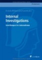 Internal Investigations - Ermittlungen im Unternehmen