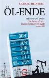 Öl-Ende: "The Party's Over". Die Zukunft der industrialisierten Welt ohne Öl