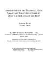 Asymmetries in the Trans-Atlantic Monetary Policy Relationship