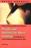 Private und betriebliche Altersvorsorge