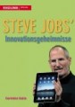 Was wir von Steve Jobs lernen können