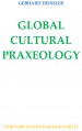 Global Cultural Praxeology