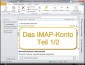 IMAP mit Outlook 2010 (Video Teil 1)